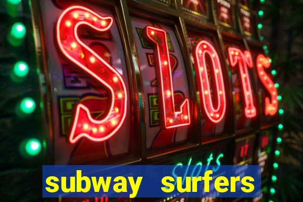 subway surfers aposta 1 real